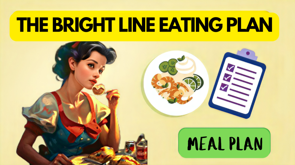 THE BRIGHT LINE EATING PLAN