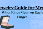 Jewelry Guide for Men: What Rings Mean on Each Finger