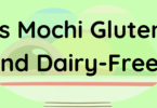 Is Mochi Gluten and Dairy-Free?