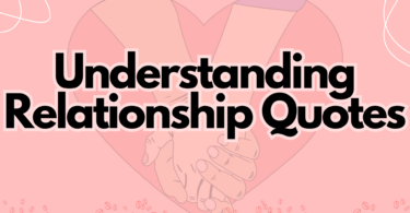 Understanding Relationship Quotes