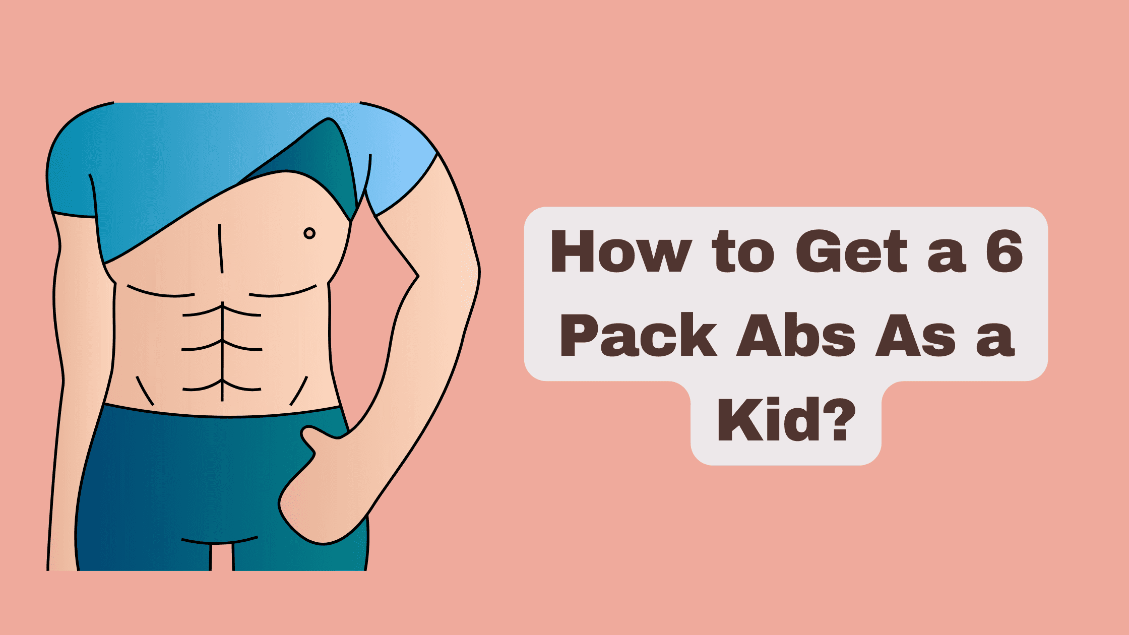 how to get abs as a kid