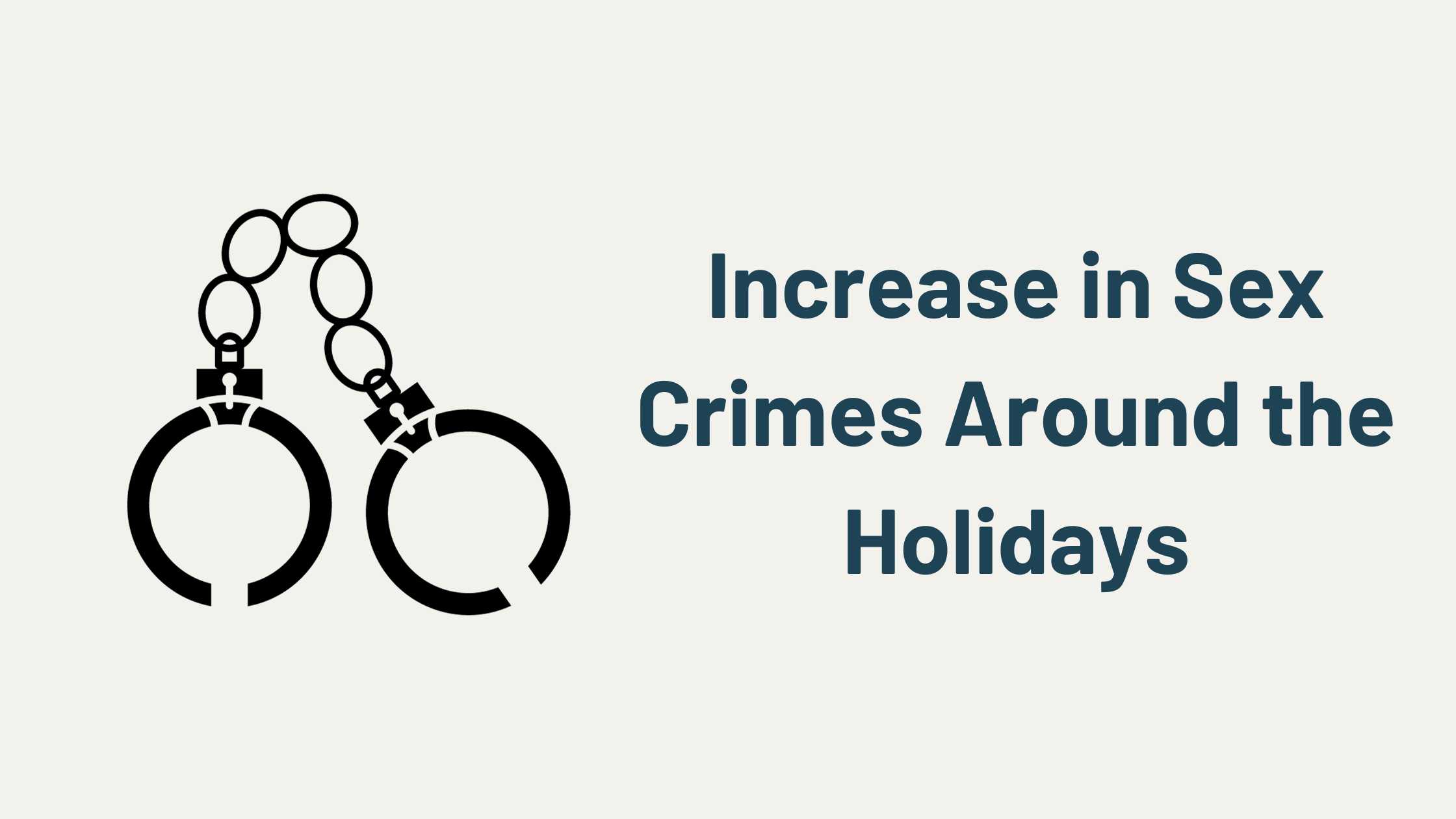 Increase in Sex Crimes Around the Holidays