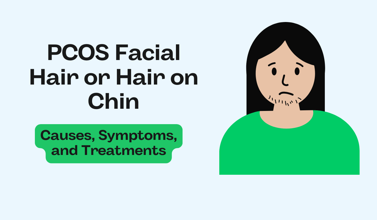 PCOS Facial Hair or Hair on Chin