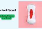 Period Blood Texture, Colour, and Smell